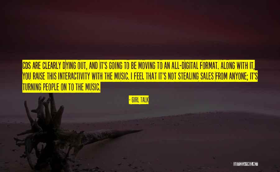 People Stealing Quotes By Girl Talk People Stealing Quotes By Girl Talk