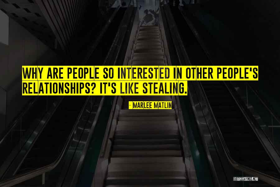 People Stealing Quotes By Marlee Matlin People Stealing Quotes By Marlee Matlin