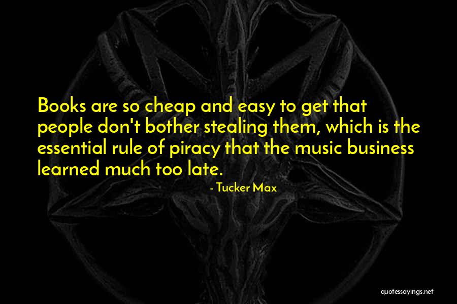 People Stealing Quotes By Tucker Max People Stealing Quotes By Tucker Max