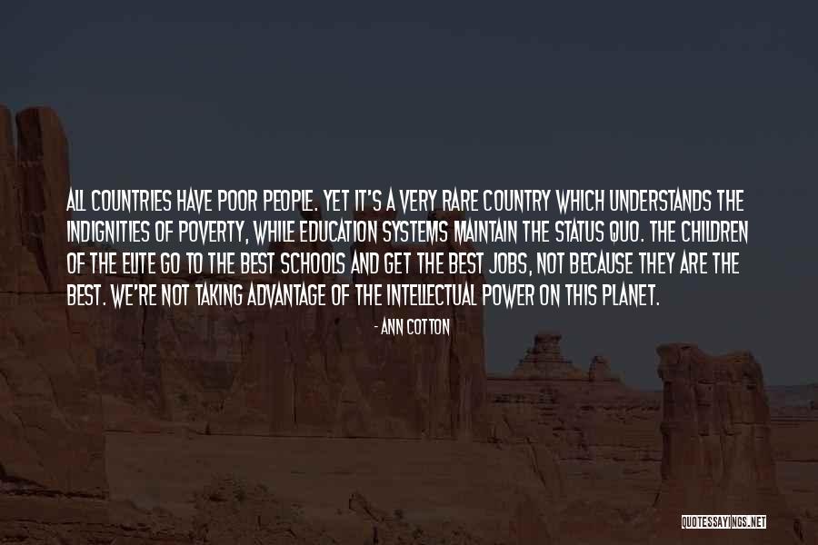People Taking Advantage Quotes By Ann Cotton People Taking Advantage Quotes By Ann Cotton