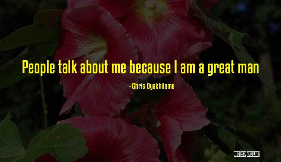 People Talk Quotes By Chris Oyakhilome People Talk Quotes By Chris Oyakhilome