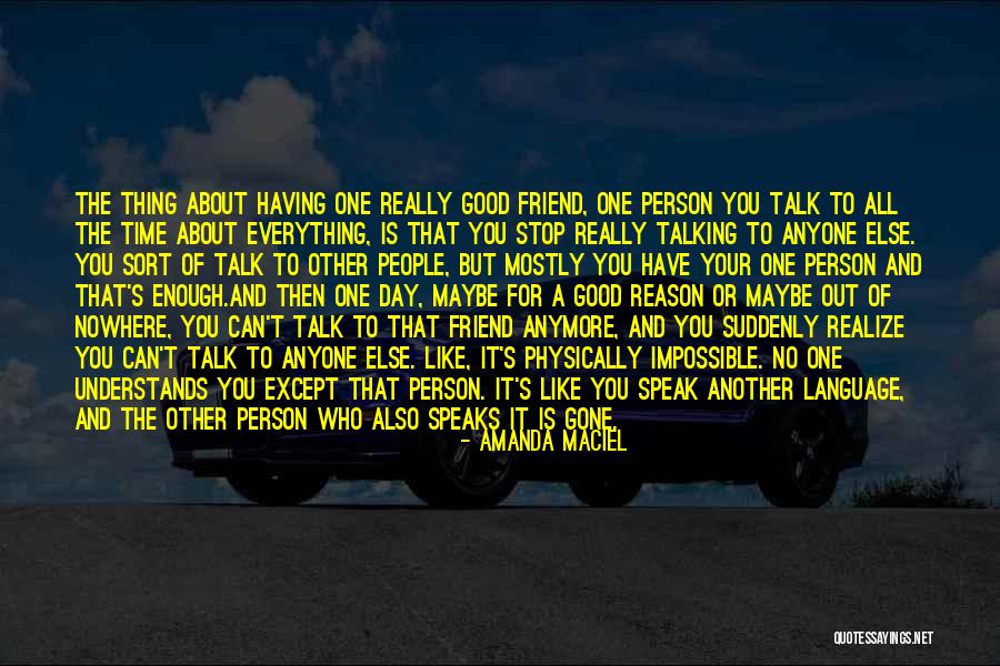 People Talking About You Quotes By Amanda Maciel People Talking About You Quotes By Amanda Maciel