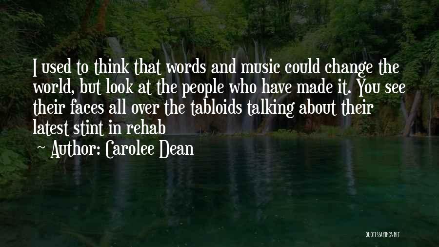 People Talking About You Quotes By Carolee Dean
