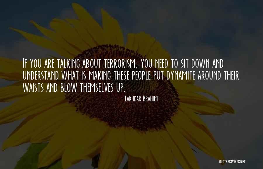 People Talking About You Quotes By Lakhdar Brahimi People Talking About You Quotes By Lakhdar Brahimi