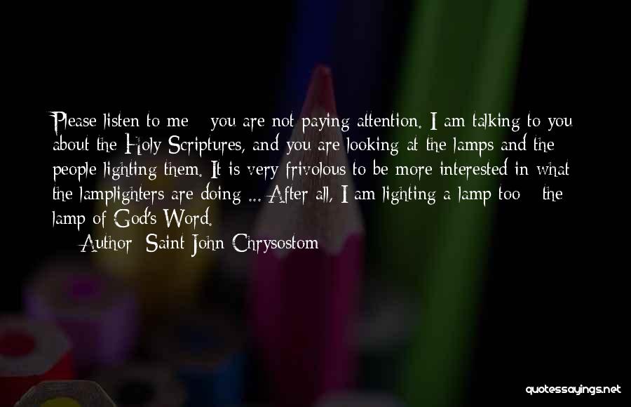 People Talking About You Quotes By Saint John Chrysostom