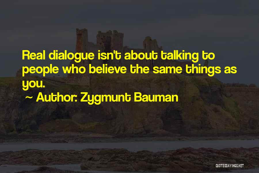 People Talking About You Quotes By Zygmunt Bauman