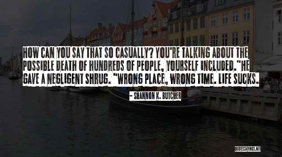 People Talking Bad About You Quotes By Shannon K. Butcher People Talking Bad About You Quotes By Shannon K. Butcher