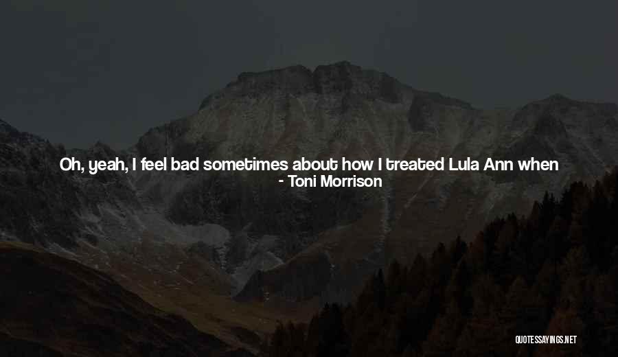 People Talking Bad About You Quotes By Toni Morrison People Talking Bad About You Quotes By Toni Morrison
