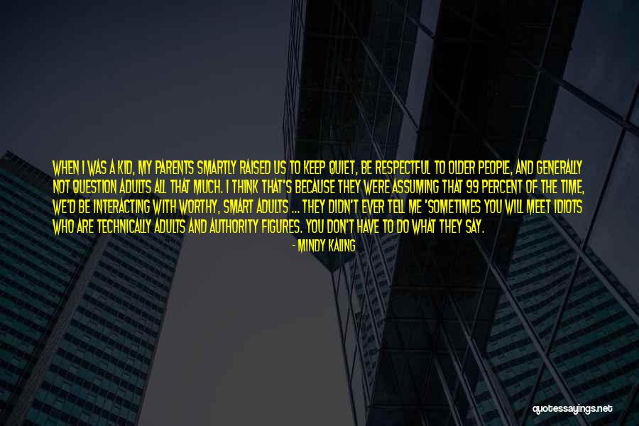People Tell You Who They Are Quotes By Mindy Kaling People Tell You Who They Are Quotes By Mindy Kaling