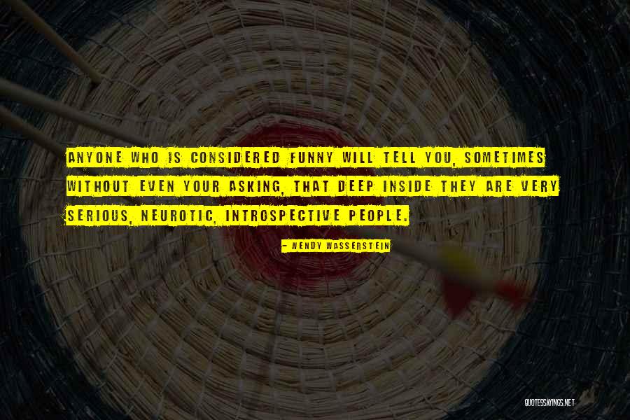 People Tell You Who They Are Quotes By Wendy Wasserstein People Tell You Who They Are Quotes By Wendy Wasserstein