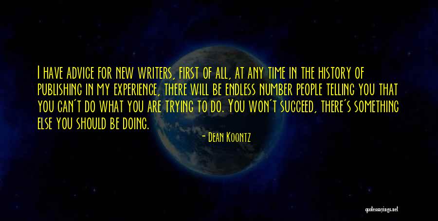 People Telling You What To Do Quotes By Dean Koontz People Telling You What To Do Quotes By Dean Koontz