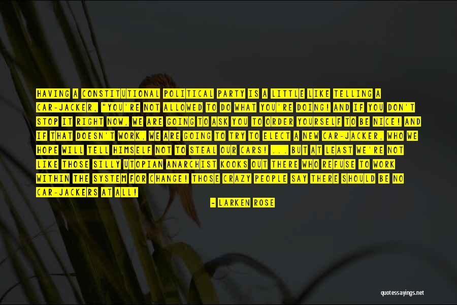 People Telling You What To Do Quotes By Larken Rose People Telling You What To Do Quotes By Larken Rose