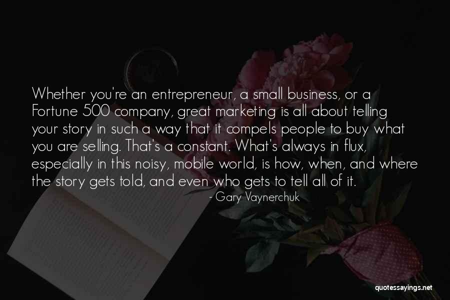 People Telling Your Business Quotes By Gary Vaynerchuk People Telling Your Business Quotes By Gary Vaynerchuk