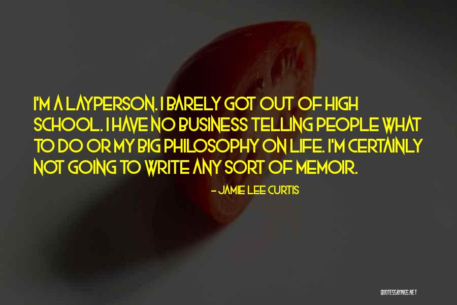 People Telling Your Business Quotes By Jamie Lee Curtis People Telling Your Business Quotes By Jamie Lee Curtis