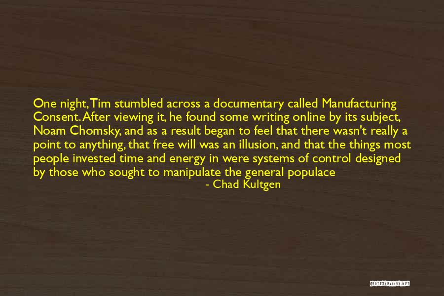 People That Manipulate Quotes By Chad Kultgen People That Manipulate Quotes By Chad Kultgen