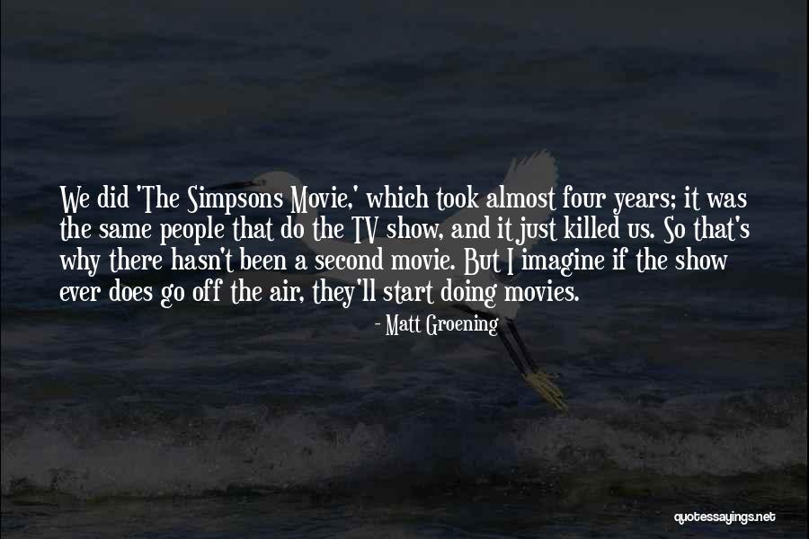 People That Show Off Quotes By Matt Groening People That Show Off Quotes By Matt Groening