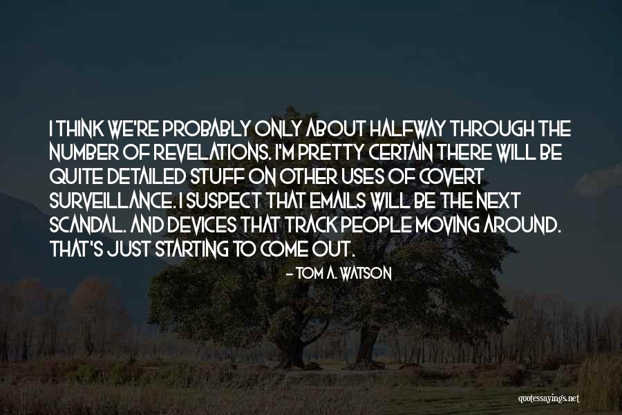 People That Uses Quotes By Tom A. Watson People That Uses Quotes By Tom A. Watson