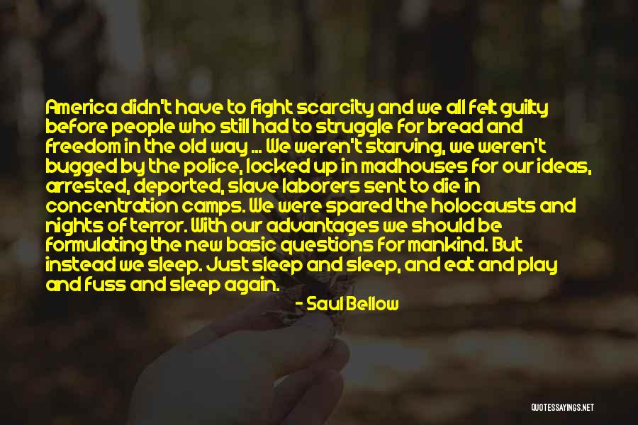People They Arrested Quotes By Saul Bellow People They Arrested Quotes By Saul Bellow