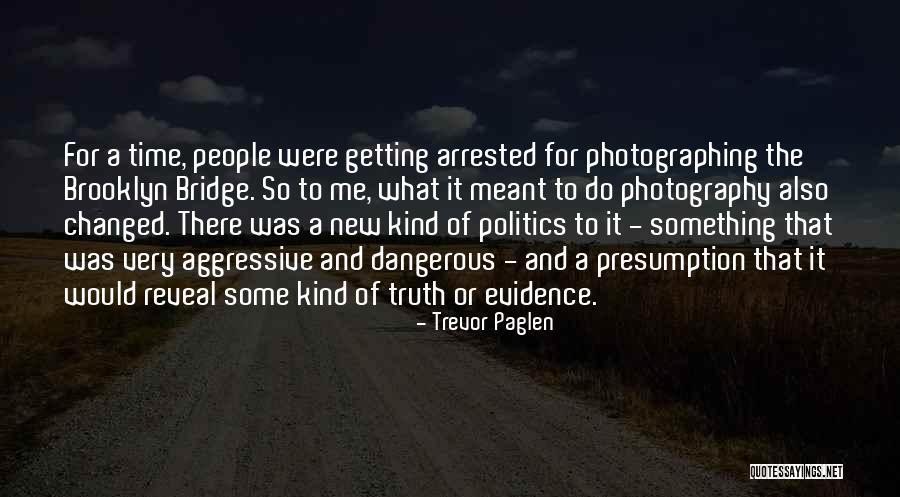 People They Arrested Quotes By Trevor Paglen People They Arrested Quotes By Trevor Paglen