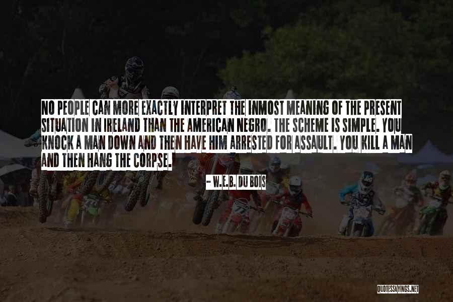 People They Arrested Quotes By W.E.B. Du Bois People They Arrested Quotes By W.E.B. Du Bois