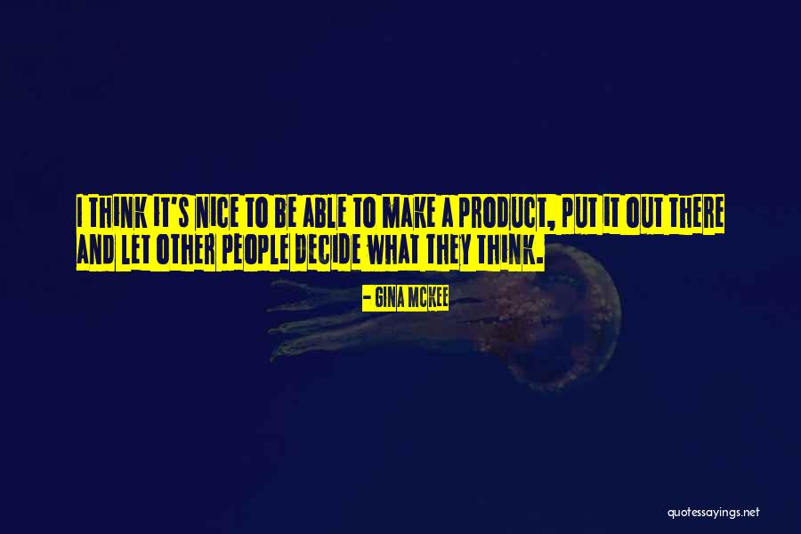 People They Put Quotes By Gina McKee People They Put Quotes By Gina McKee