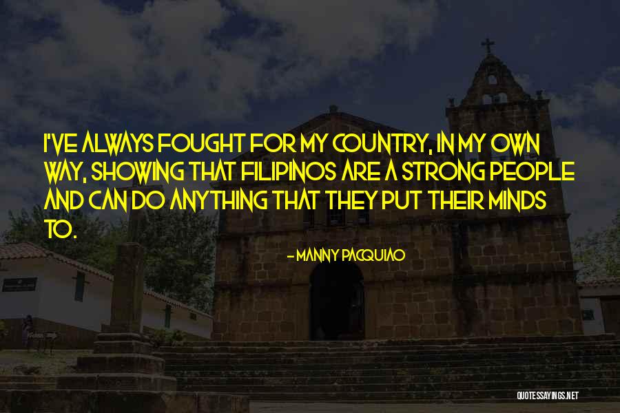 People They Put Quotes By Manny Pacquiao People They Put Quotes By Manny Pacquiao