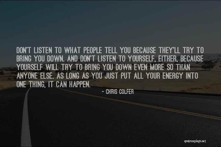 People Try To Bring You Down Quotes By Chris Colfer People Try To Bring You Down Quotes By Chris Colfer