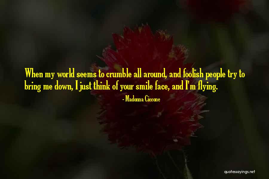 People Try To Bring You Down Quotes By Madonna Ciccone People Try To Bring You Down Quotes By Madonna Ciccone