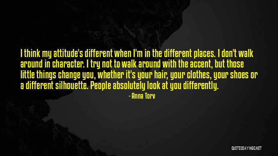 People Try To Change You Quotes By Anna Torv People Try To Change You Quotes By Anna Torv
