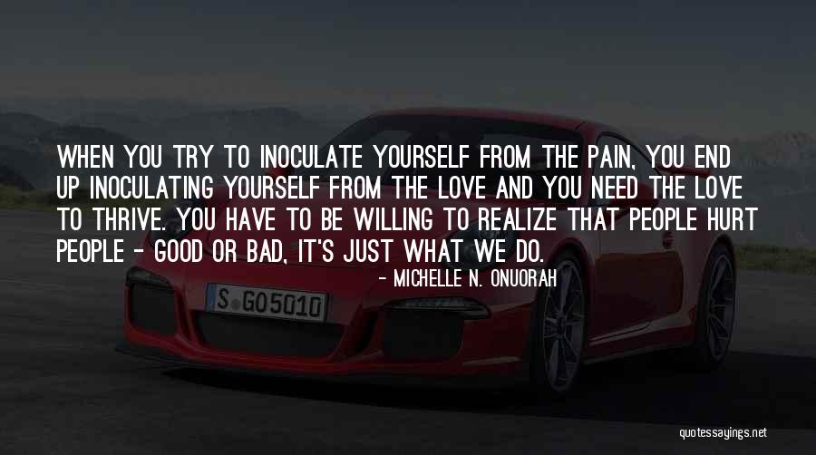 People Try To Hurt Me Quotes By Michelle N. Onuorah People Try To Hurt Me Quotes By Michelle N. Onuorah