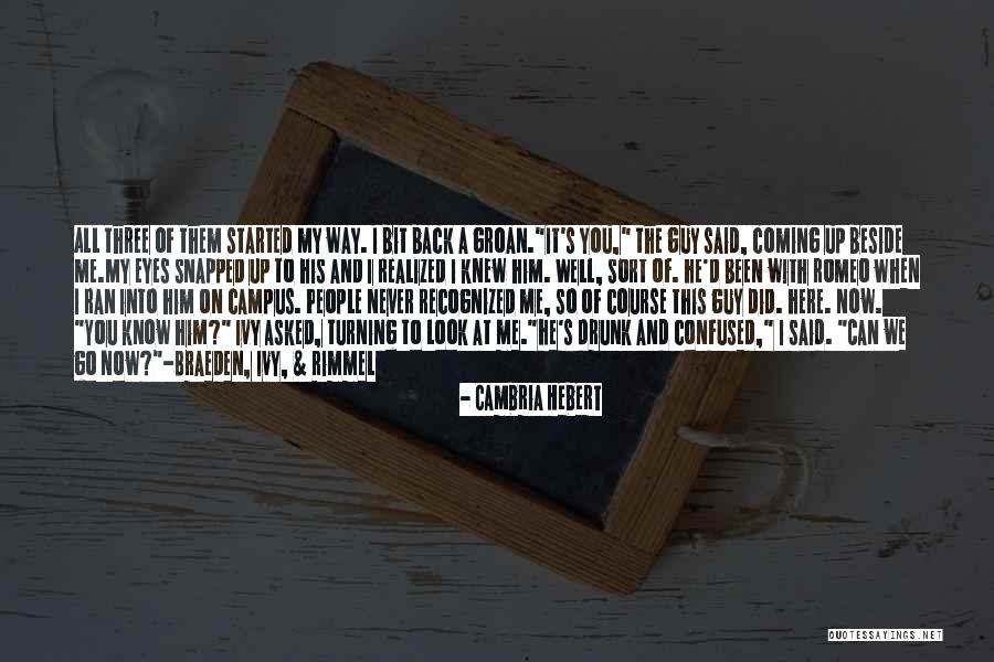 People Turning On You Quotes By Cambria Hebert People Turning On You Quotes By Cambria Hebert