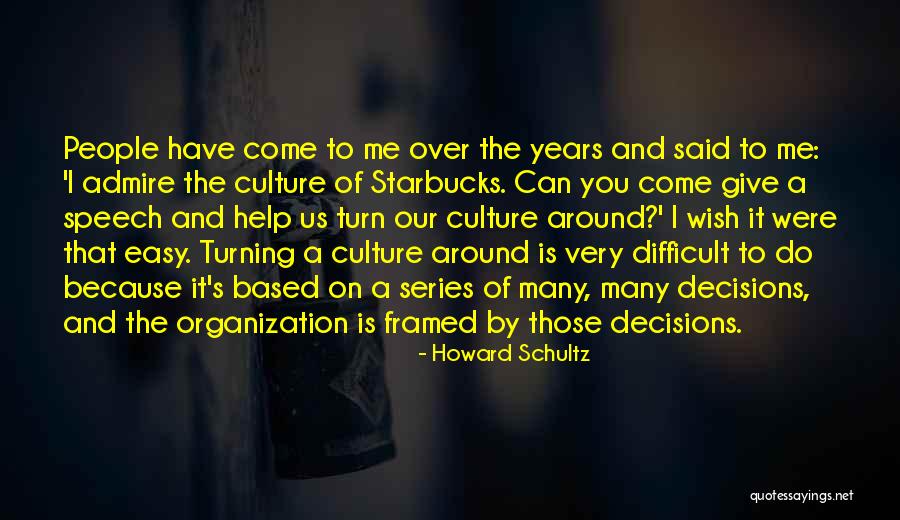 People Turning On You Quotes By Howard Schultz People Turning On You Quotes By Howard Schultz
