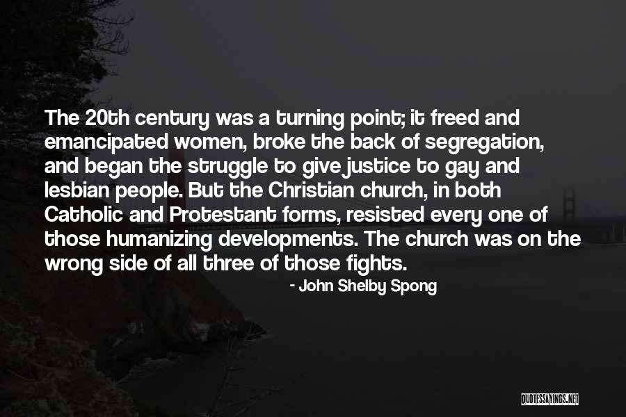 People Turning Their Back On You Quotes By John Shelby Spong People Turning Their Back On You Quotes By John Shelby Spong