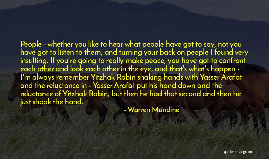 People Turning Their Back On You Quotes By Warren Mundine People Turning Their Back On You Quotes By Warren Mundine