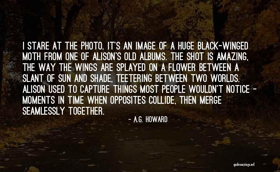 People Two Shot Quotes By A.G. Howard People Two Shot Quotes By A.G. Howard