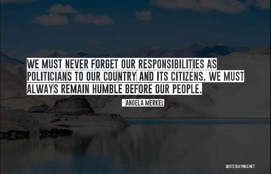 People We Never Forget Quotes By Angela Merkel People We Never Forget Quotes By Angela Merkel