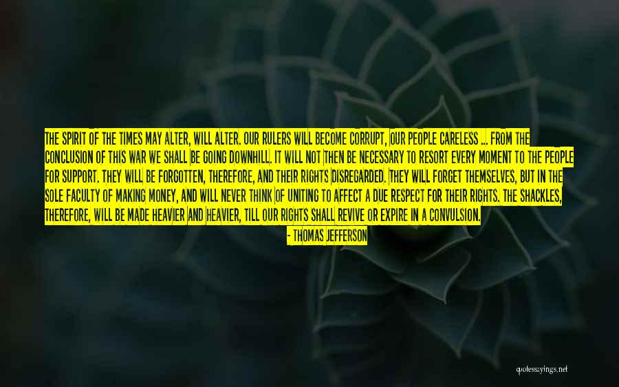 People We Never Forget Quotes By Thomas Jefferson People We Never Forget Quotes By Thomas Jefferson
