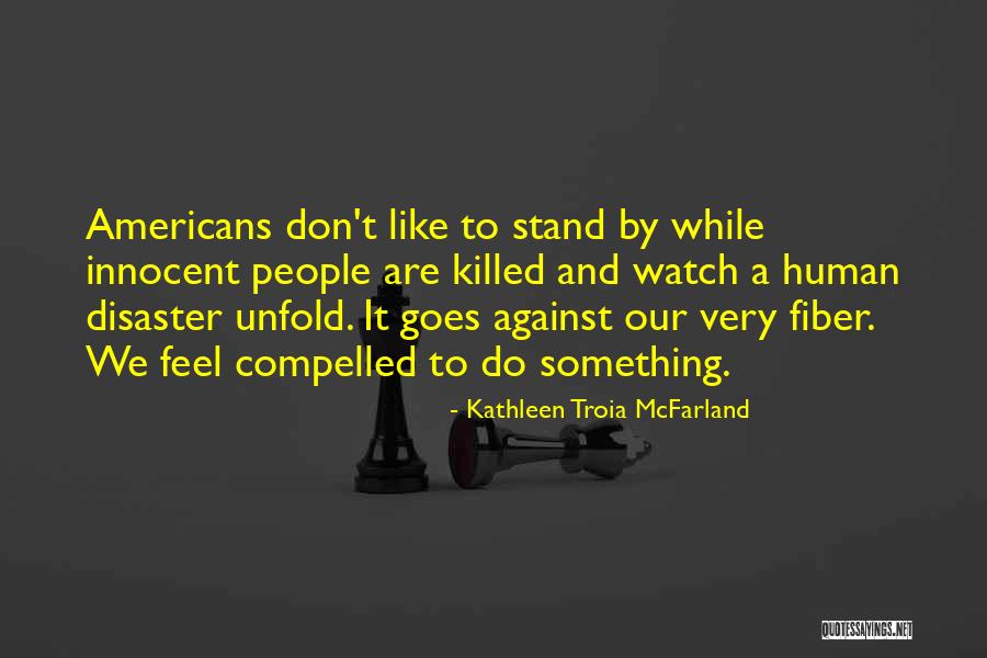 People While Quotes By Kathleen Troia McFarland People While Quotes By Kathleen Troia McFarland