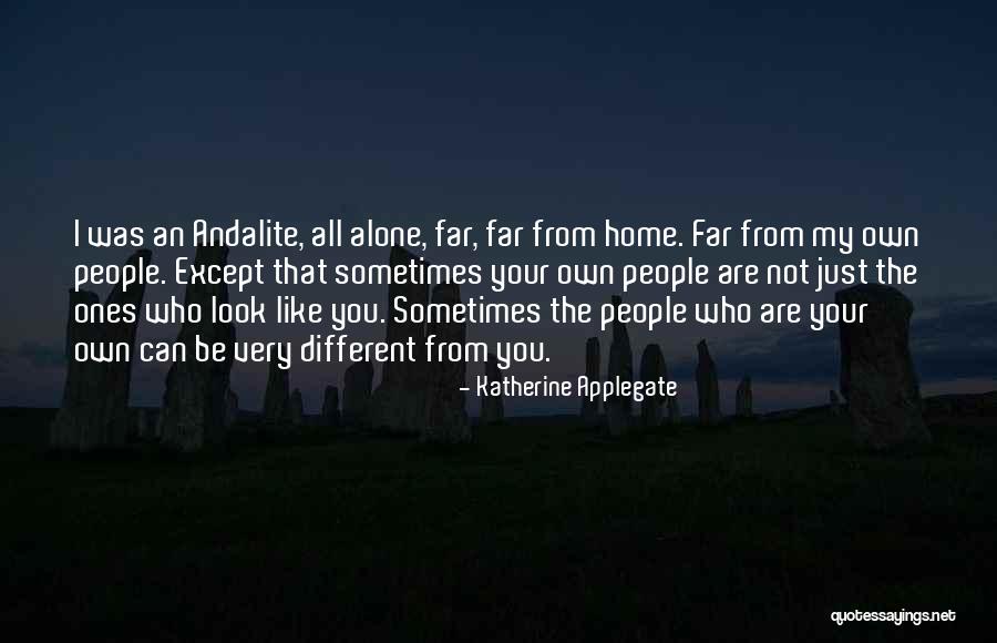 People Who Are Alone Quotes By Katherine Applegate People Who Are Alone Quotes By Katherine Applegate