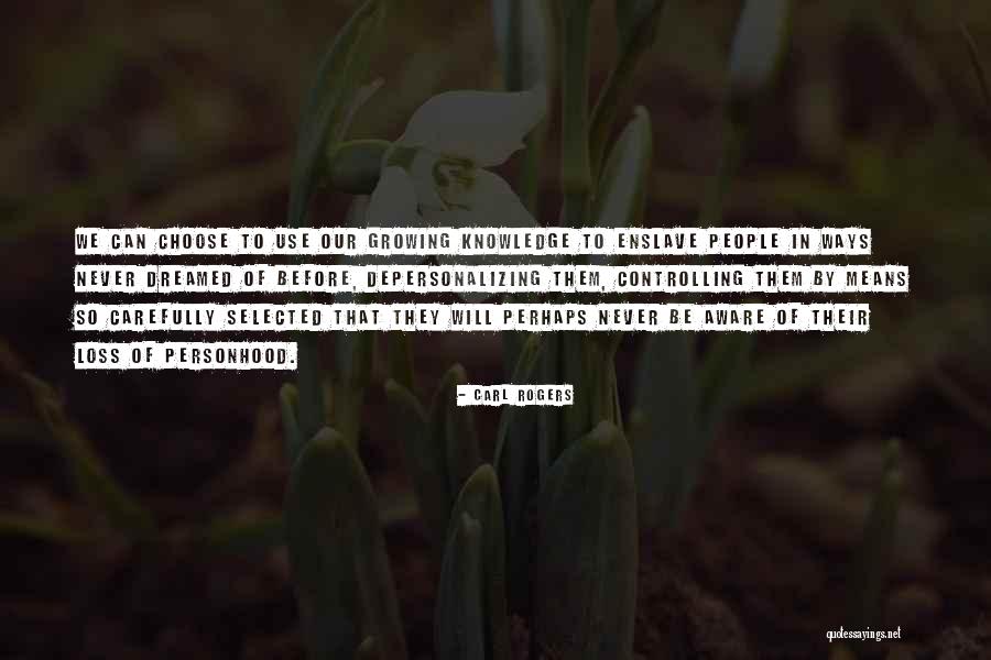 People Who Are Controlling Quotes By Carl Rogers People Who Are Controlling Quotes By Carl Rogers
