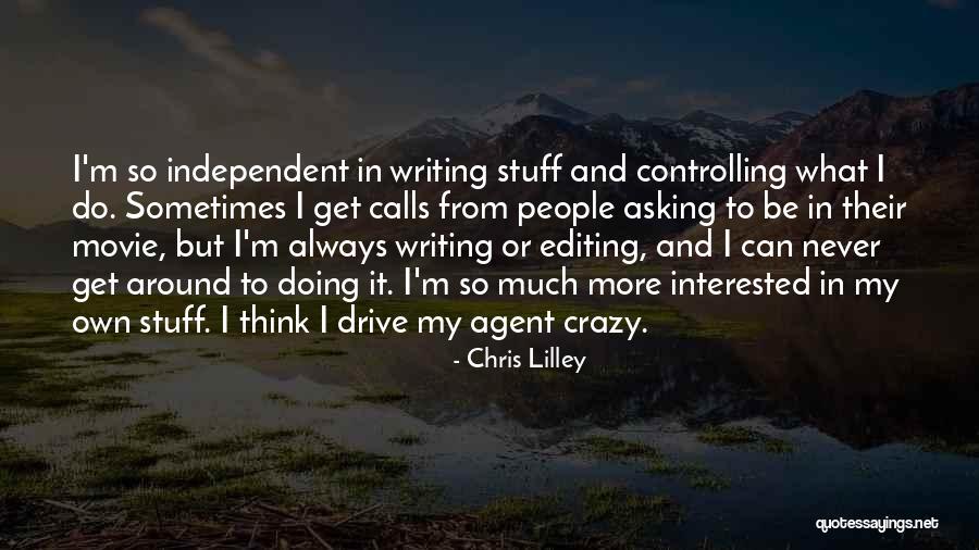 People Who Are Controlling Quotes By Chris Lilley People Who Are Controlling Quotes By Chris Lilley