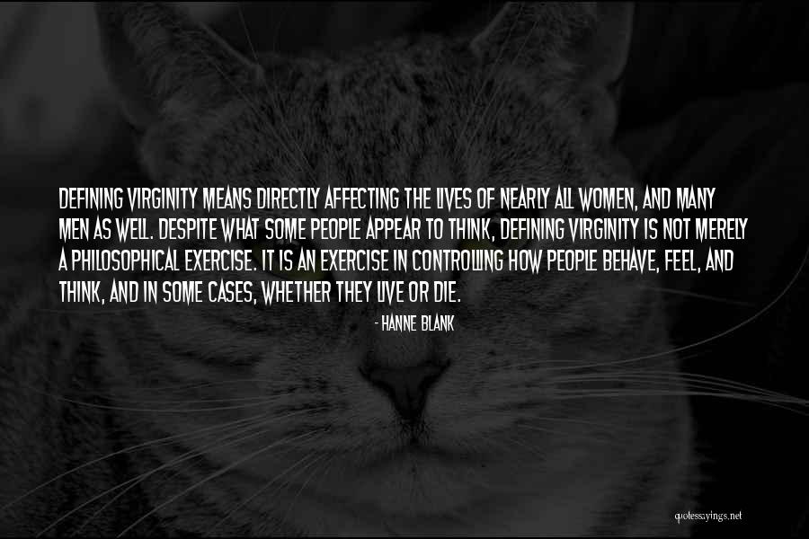 People Who Are Controlling Quotes By Hanne Blank People Who Are Controlling Quotes By Hanne Blank