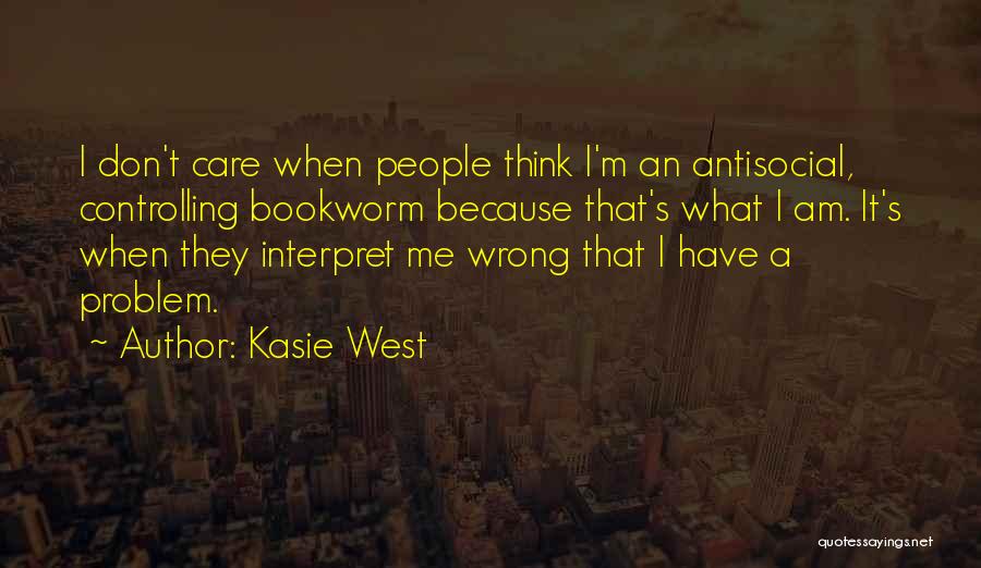 People Who Are Controlling Quotes By Kasie West