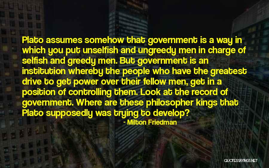 People Who Are Controlling Quotes By Milton Friedman People Who Are Controlling Quotes By Milton Friedman
