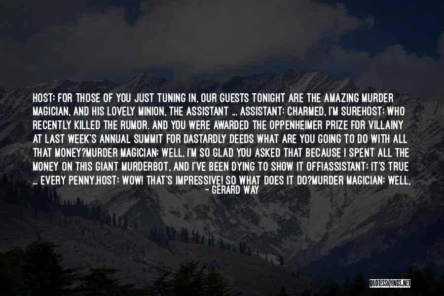 People Who Are Dying Quotes By Gerard Way People Who Are Dying Quotes By Gerard Way