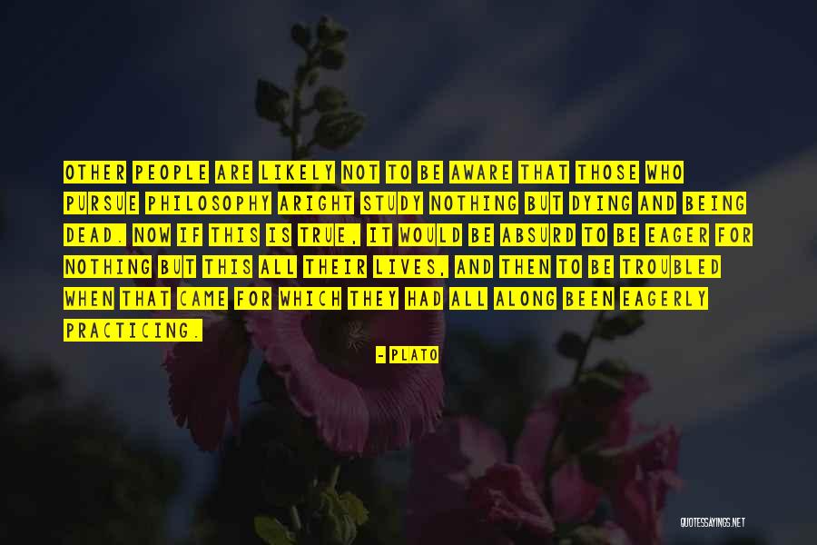 People Who Are Dying Quotes By Plato People Who Are Dying Quotes By Plato