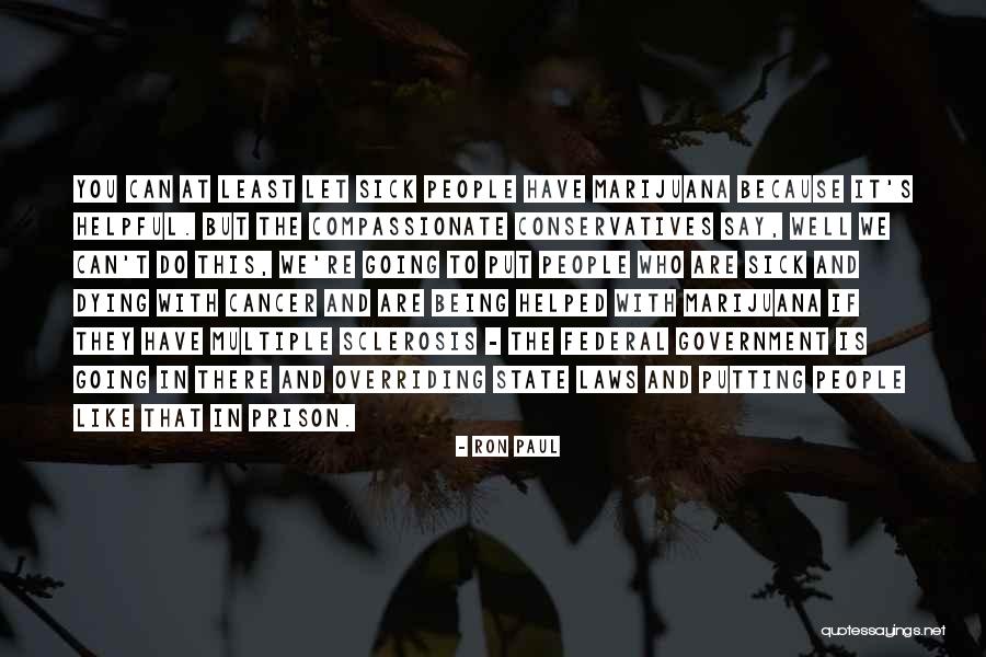 People Who Are Dying Quotes By Ron Paul People Who Are Dying Quotes By Ron Paul