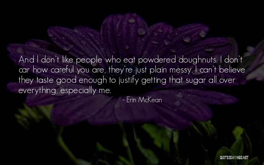 People Who Are Messy Quotes By Erin McKean People Who Are Messy Quotes By Erin McKean