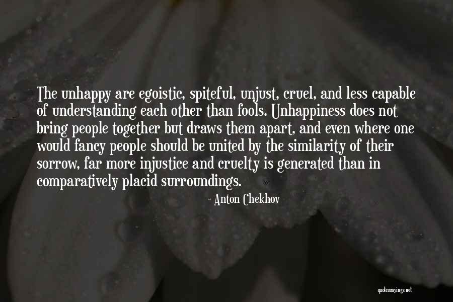 People Who Are Spiteful Quotes By Anton Chekhov People Who Are Spiteful Quotes By Anton Chekhov