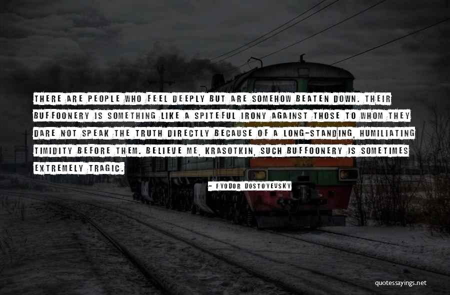 People Who Are Spiteful Quotes By Fyodor Dostoyevsky People Who Are Spiteful Quotes By Fyodor Dostoyevsky